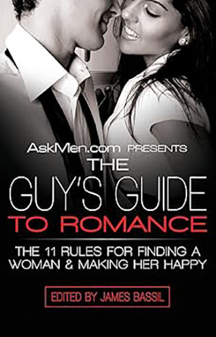 AskMen.com Presents The Guy's Guide to Romance